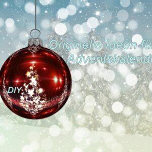 Originelle Ideen fÃ¼r den DIY Adventskalender