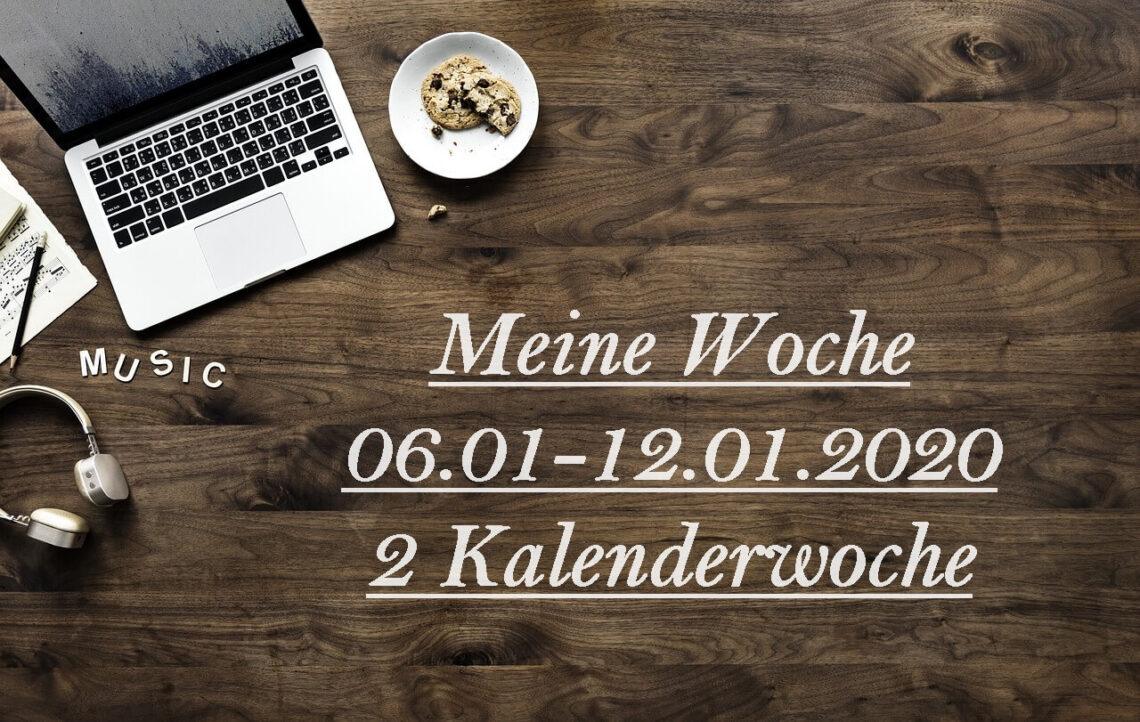 Meine Woche 06.01-12.01.2020 2 Kalenderwoche 1 Meine Woche