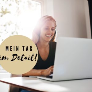 Mein tag im Detail!