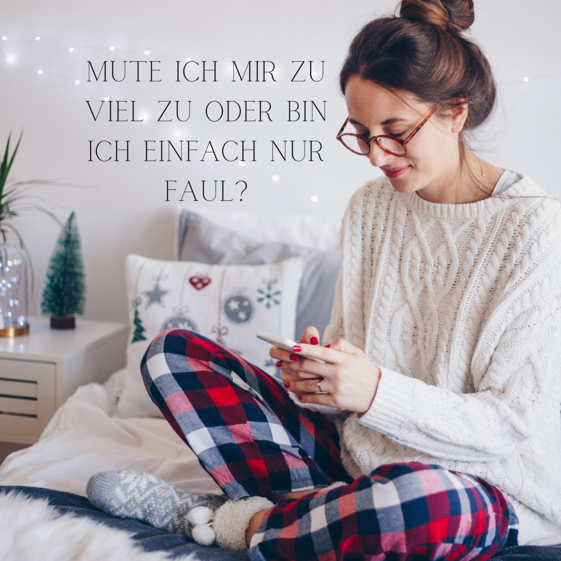 Blog Design 20x20cm 2 Mute ich mir zu viel zu oder bin ich einfach nur zu faul