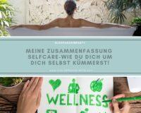 Selfcare – Wie du dich um dich selbst kümmerst